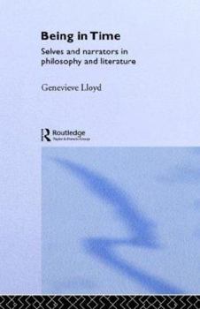 Paperback Being in Time: Selves and Narrators in Philosophy and Literature Book