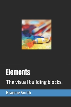 Paperback Elements: The visual building blocks. Book