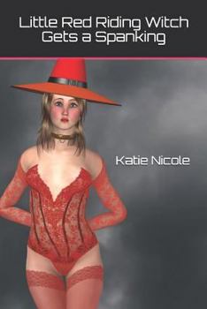 Paperback Little Red Riding Witch Gets a Spanking Book
