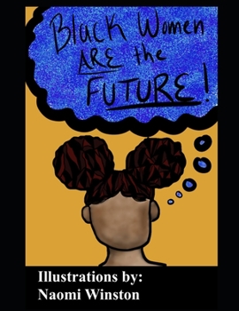 Paperback Black Women are the Future: Coloring Book