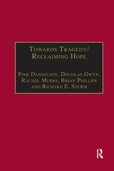 Paperback Towards Tragedy/Reclaiming Hope: Literature, Theology and Sociology in Conversation Book