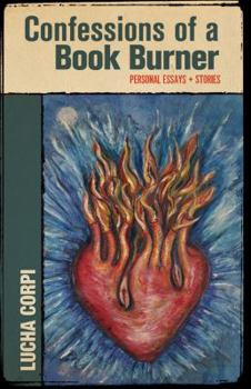 Paperback Confessions of a Book Burner: Personal Essays + Stories Book
