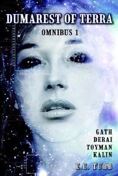 Dumarest of Terra Omnibus 1: Gath, Derai, Toyman, Kalin
