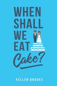 Paperback When Shall We Eat Cake? Book