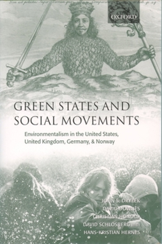 Paperback Green States and Social Movements: Environmentalism in the United States, United Kingdom, Germany, and Norway Book