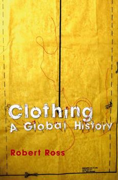 Paperback Clothing: A Global History Book