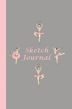 Sketch Journal: Ballerinas (Pink and Grey) 6x9 - Pages are LINED ON THE BOTTOM THIRD with blank space on top