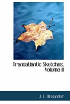 Paperback Transatlantic Sketches, Volume II Book