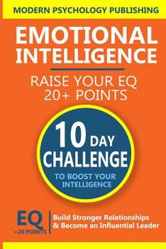 Paperback Emotional Intelligence: Build Stronger Relationships and Become an Influential Leader Book