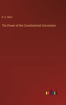 Hardcover The Power of the Constitutional Convention Book