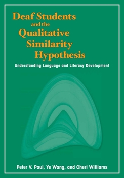 Hardcover Deaf Students and the Qualitative Similarity Hypothesis: Understanding Language and Literacy Development Volume 3 Book