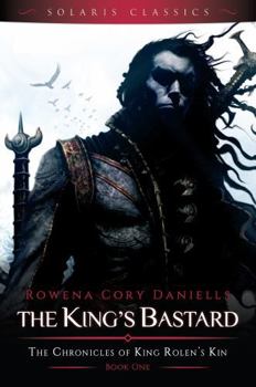The King's Bastard - Book #1 of the King Rolen's Kin