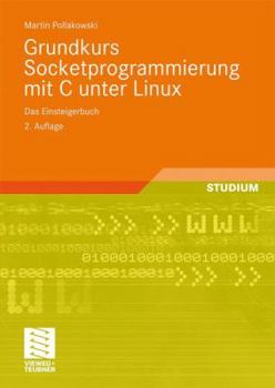 Paperback Grundkurs Socketprogrammierung Mit C Unter Linux [German] Book