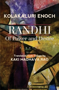 Randhi: Of Power and Desire: Novel: Of Power and Desire: