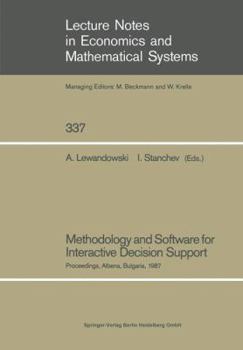 Paperback Methodology and Software for Interactive Decision Support: Proceedings of the International Workshop Held in Albena, Bulgaria, October 19-23, 1987 Book