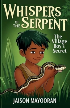 Paperback Whispers of the Serpent - The Village Boy's Secret Book