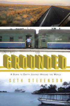 Paperback Grounded: A Down to Earth Journey Around the World Book