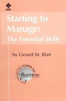 Starting to Manage : The Essential Skills
