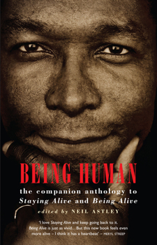 Paperback Being Human: The Companion Anthology to Staying Alive and Being Alive Book