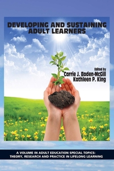Paperback Developing and Sustaining Adult Learners Book