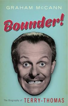 Hardcover Bounder!: The Biography of Terry-Thomas Book