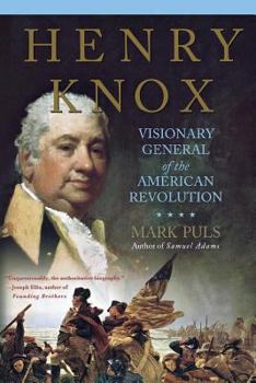 Paperback Henry Knox: Visionary General of the American Revolution Book