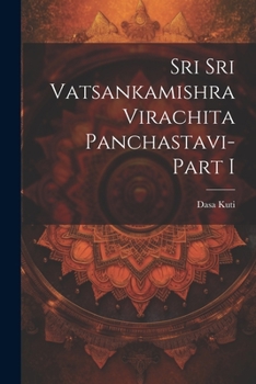 Paperback Sri Sri Vatsankamishra Virachita Panchastavi-Part I [Telugu] Book