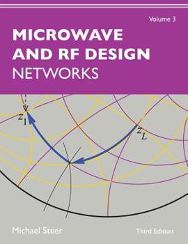 Paperback Microwave and RF Design, Volume 3: Networks Book