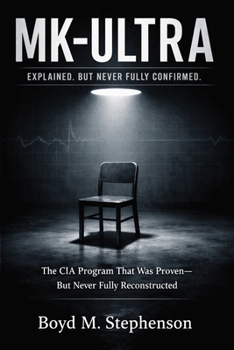 Paperback MK Ultra: Explained. But Never Confirmed Book