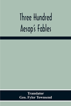 Paperback Three Hundred Aesop'S Fables Book