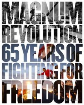 Hardcover Magnum Revolution: 65 Years of Fighting for Freedom Book