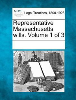 Paperback Representative Massachusetts Wills. Volume 1 of 3 Book