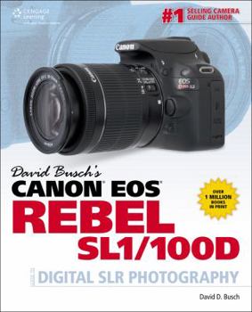 Paperback David Busch's Canon EOS Rebel Sl1/100d Guide to Digital Slr Photography Book