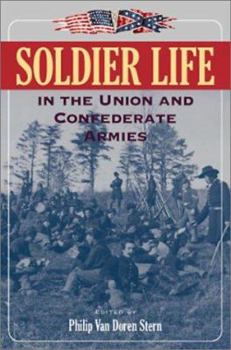 Hardcover Soldier Life in the Union and Confederate Armies Book