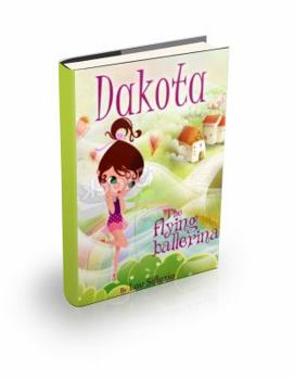 Paperback Dakota, The Flying Ballerina Book