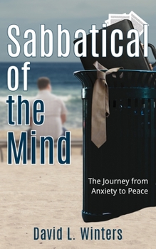 Paperback Sabbatical of the Mind: The Journey from Anxiety to Peace Book