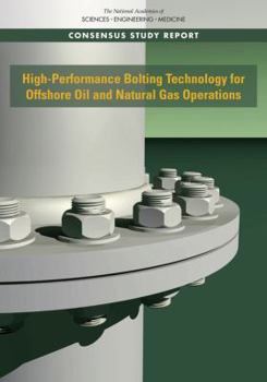 Paperback High-Performance Bolting Technology for Offshore Oil and Natural Gas Operations Book