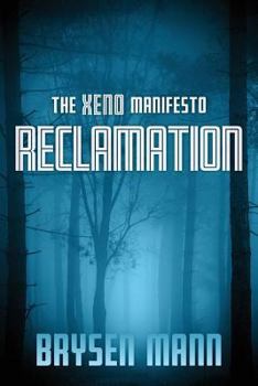 Paperback The Xeno Manifesto - Reclamation Book
