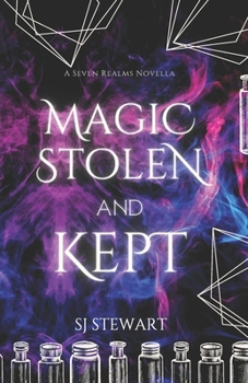 Paperback Magic Stolen and Kept: A Seven Realms Novella Book