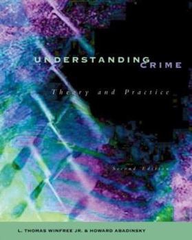 Paperback Understanding Crime: Theory and Practice (Non-Infotrac Version) Book