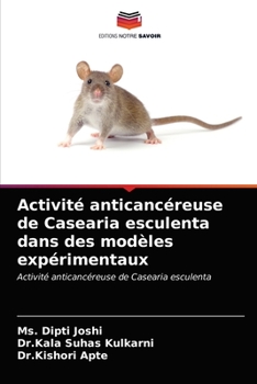 Paperback Activité anticancéreuse de Casearia esculenta dans des modèles expérimentaux [French] Book