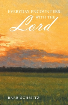 Paperback Everyday Encounters with the Lord Book
