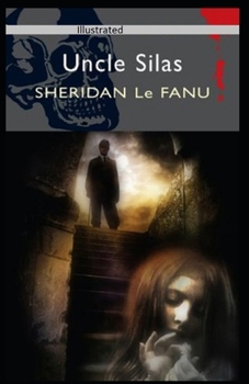 Uncle Silas Illustrated