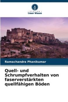 Paperback Quell- und Schrumpfverhalten von faserverstärkten quellfähigen Böden [German] Book