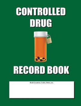 Paperback Controlled Drug Record Book: Green Cover Book