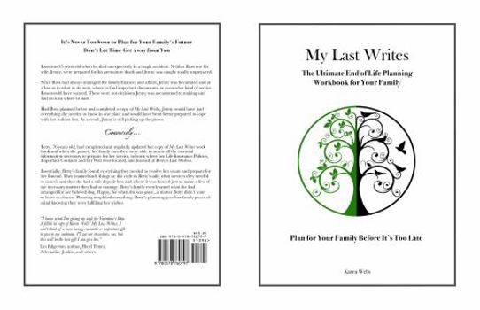 Paperback My Last Writes: The Ultimate End of Life Planning Workbook for Your Family Book