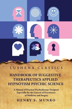 Paperback Handbook of Suggestive Therapeutics Applied Hypnotism Psychic Science Book