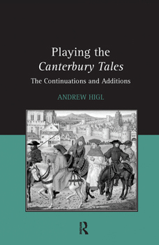 Hardcover Playing the Canterbury Tales: The Continuations and Additions Book