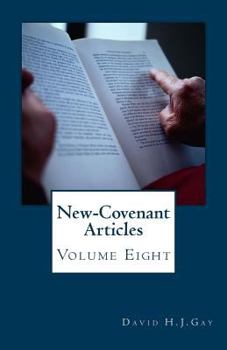 Paperback New-Covenant Articles: Volume Eight Book