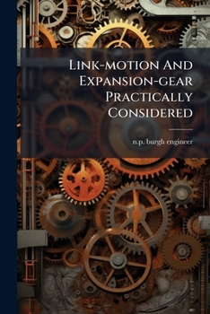 Paperback Link-Motion and Expansion-Gear Practically Considered Book